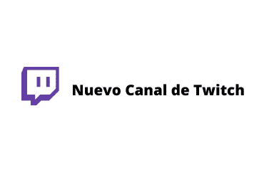 Nuevo canal de Twitch